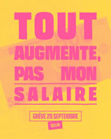 CGT: Tout augmente, sauf nos salaires #29septembre